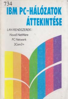 Orosz Judit - IBM PC-hálózatok áttekintése [antikvár]