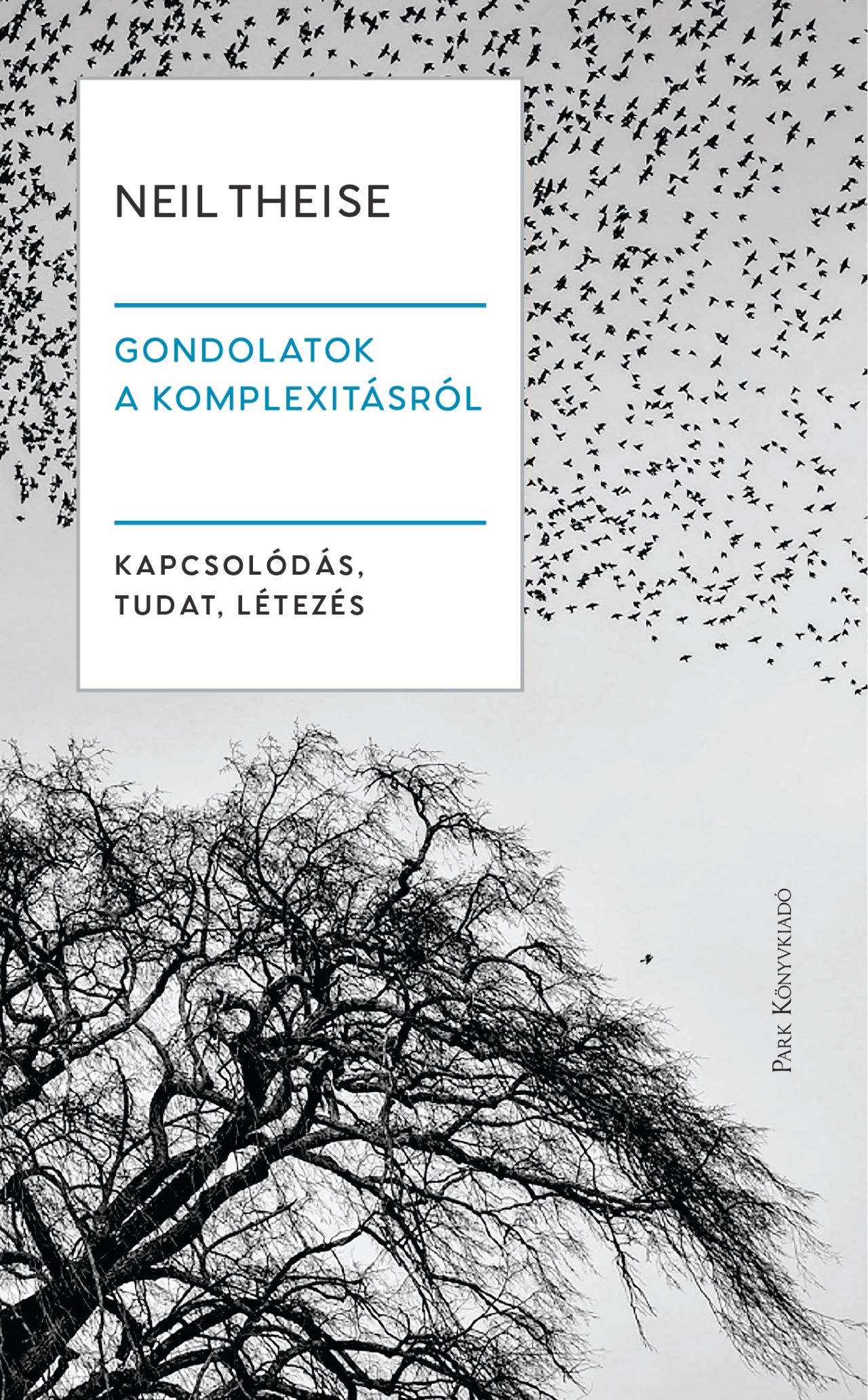 Neil Theise - Gondolatok a komplexitásról