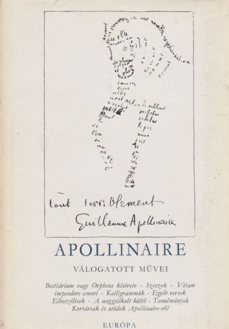 APOLLINAIRE, GUILLAUME - Guillaume Apollinaire válogatott művei [antikvár]