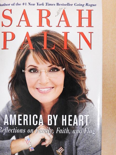 Sarah Palin - America by Heart [antikvár]