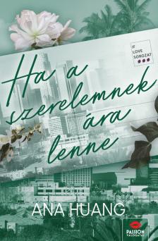 Ana Huang - Ha a szerelemnek ára lenne [eKönyv: epub, mobi]