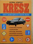 Kotra Károly - Kresz [antikvár]