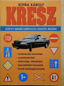 Kotra Károly - Kresz [antikvár]