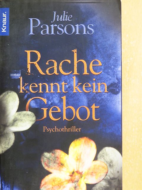Julie Parsons - Rache kennt kein Gebot [antikvár]