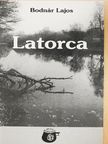 Bodnár Lajos - Latorca [antikvár]