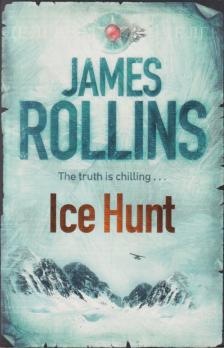 James Rollins - Ice Hunt [antikvár]
