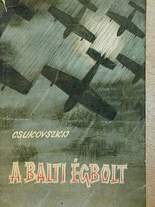 Nyikolaj Csukovszkij - A balti égbolt [antikvár]