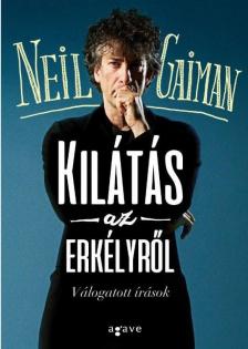 Neil Gaiman - Kilátás az erkélyről [antikvár]