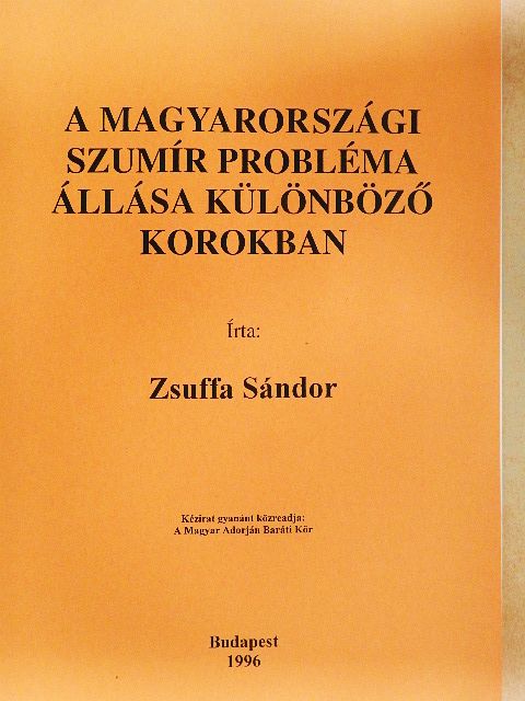 Zsuffa Sándor - A magyarországi szumír probléma állása különböző korokban [antikvár]