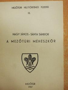 Nagy János - A mezőtúri méhészkör [antikvár]