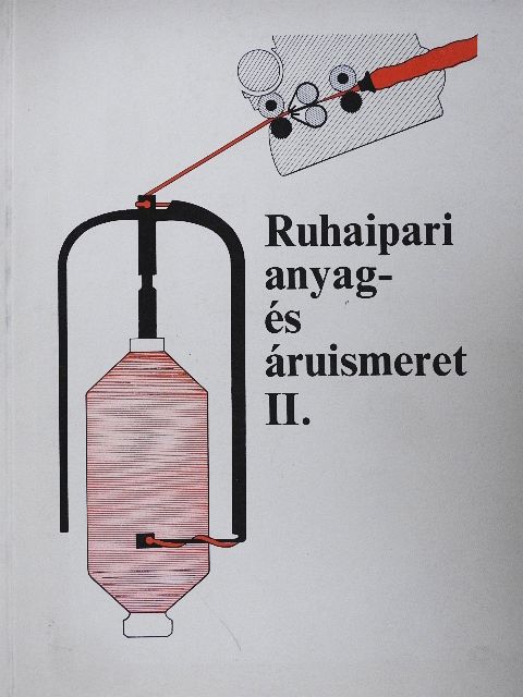Bock Sándor - Ruhaipari anyag- és áruismeret II. [antikvár]