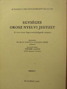Dr. Blázy László - Egységes orosz nyelvi jegyzet [antikvár]