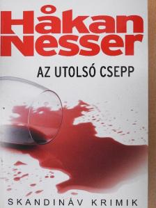 Hakan Nesser - Az utolsó csepp [antikvár]