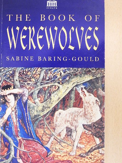 Sabine Baring-Gould - The Book of Werewolves [antikvár]