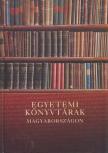 Szögi László - Egyetemi könyvtárak Magyarországon [antikvár]