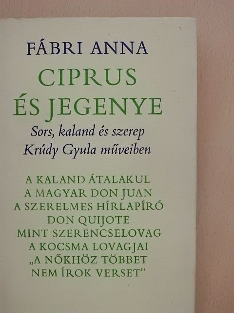 Fábri Anna - Ciprus és jegenye [antikvár]