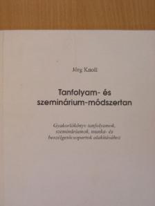 Jörg Knoll - Tanfolyam- és szeminárium-módszertan [antikvár]