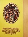 Helmut Zeraschi - Musikalische Schnurren und Schnipsel [antikvár]