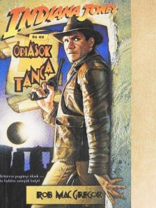Rob MacGregor - Indiana Jones és az óriások tánca [antikvár]