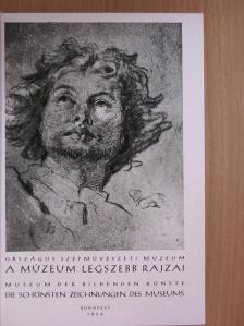 A múzeum legszebb rajzai/Die Schönsten Zeichnungen Des Museums [antikvár]