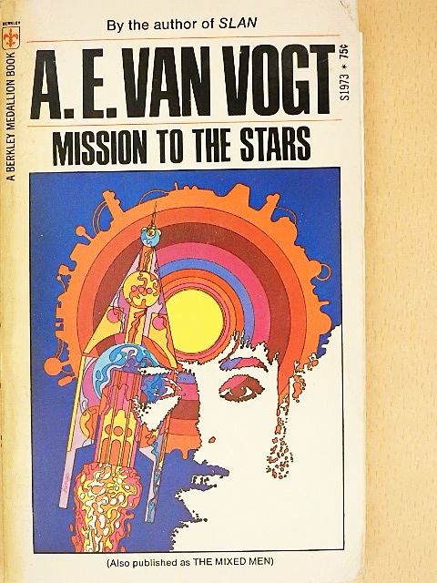 A. E. Van Vogt - Mission to the Stars [antikvár]