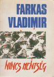 FARKAS VLADIMIR - Nincs mentség [antikvár]
