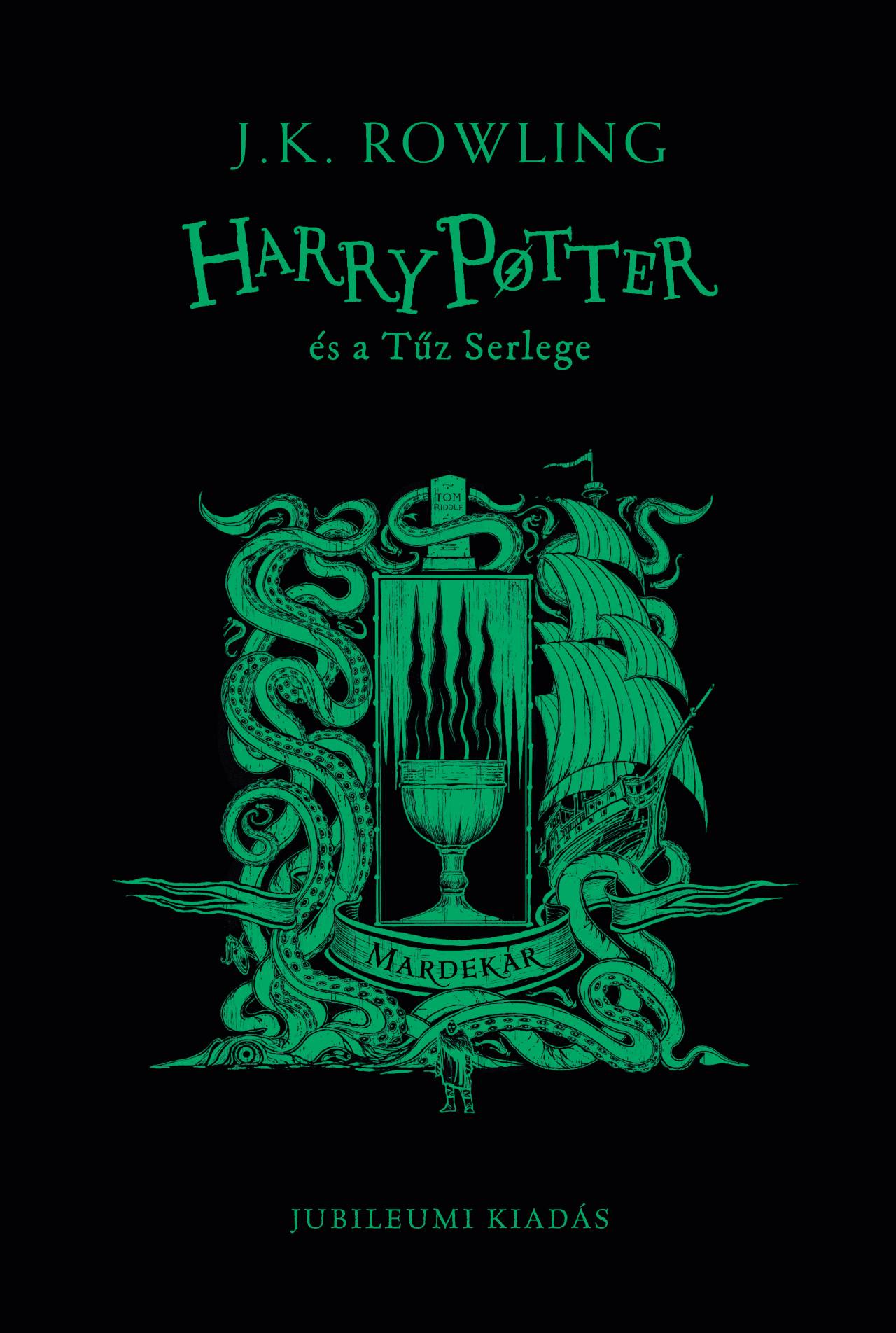 J. K. Rowling - Harry Potter és a Tűz Serlege - Mardekáros kiadás [szépséghibás]