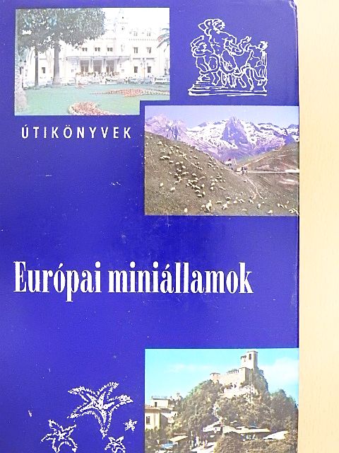 Kis Csaba - Európai miniállamok [antikvár]