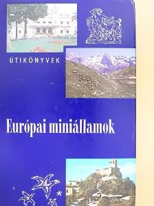 Kis Csaba - Európai miniállamok [antikvár]