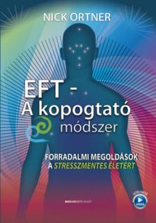 Nick Ortner - EFT - A kopogtató módszer [antikvár]