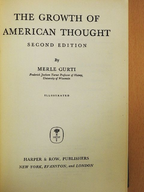 Merle Curti - The Growth of American Thought [antikvár]