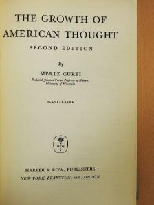 Merle Curti - The Growth of American Thought [antikvár]