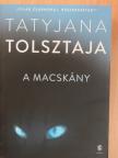 Tatyjana Tolsztaja - A macskány [antikvár]