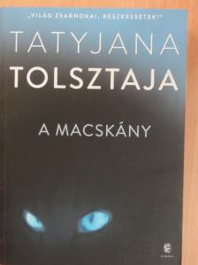 Tatyjana Tolsztaja - A macskány [antikvár]