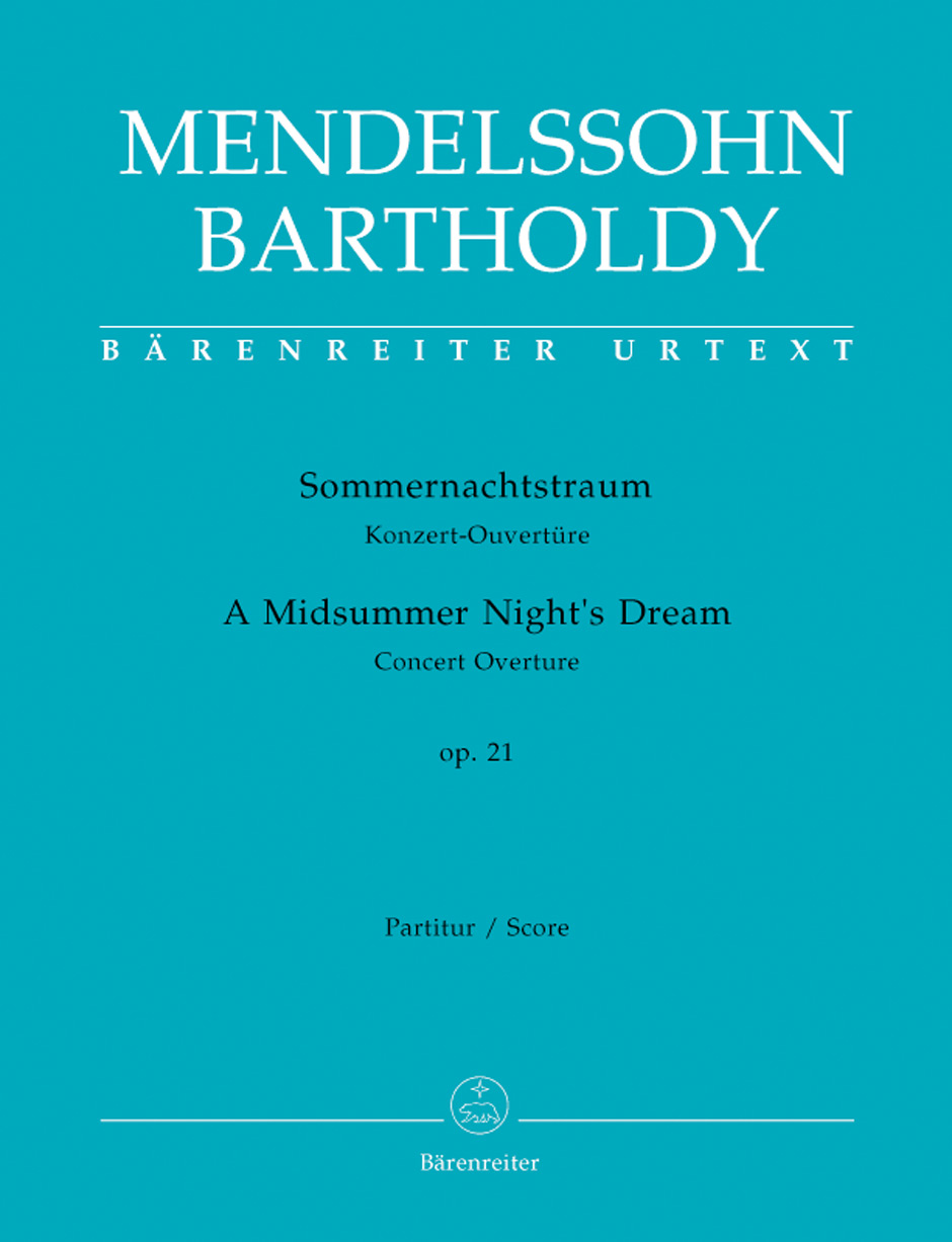 MENDELSSOHN - SOMMERNACHTSTRAUM. KONZERT-OUVERTÜRE OP.21 PARTITUR