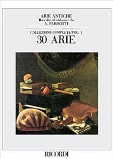 CARISSIMI/VIVALDI/LOTTI... - ARIE ANTICHE VOL.1 30 ARIE PER CANTO E PIANOFORTE (A.PARISOTTI)