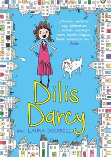 Laura Dockrill - Dilis Darcy [eKönyv: epub, mobi]