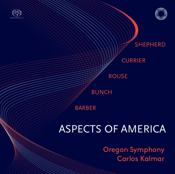 SHEPHERD CURRIER ROUSE BUNCH BARBER - ASPECTS OF AMERICA SACD KALMAR