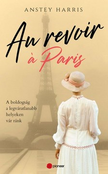 Anstey Harris - Au revoir a Paris [eKönyv: epub, mobi]