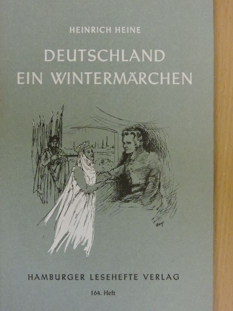 Heinrich Heine - Deutschland/Ein Wintermärchen [antikvár]
