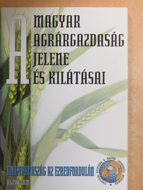 Kovács Ferenc - A magyar agrárgazdaság jelene és kilátásai [antikvár]