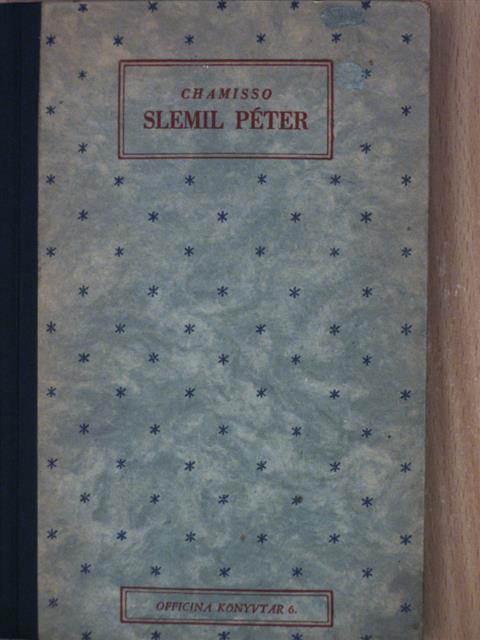 Chamisso - Slemil Péter csodálatos története [antikvár]