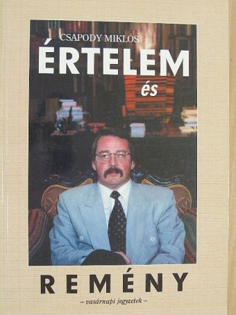 Csapody Miklós - Értelem és remény [antikvár]