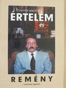 Csapody Miklós - Értelem és remény [antikvár]