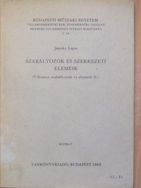 Jánoky Lajos - Szabályozók és szerkezeti elemeik [antikvár]