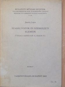 Jánoky Lajos - Szabályozók és szerkezeti elemeik [antikvár]