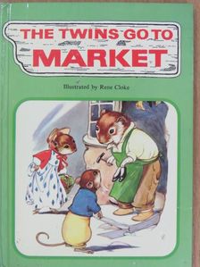 Rene Cloke - The Twins Go to Market [antikvár]