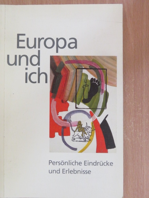 Alois Rummel - Europa und Ich [antikvár]