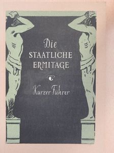 Die Staatliche Ermitage [antikvár]
