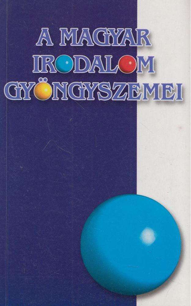A magyar irodalom gyöngyszemei [antikvár]